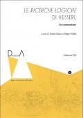 Le ricerche logiche di Husserl. Un commentario