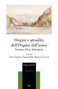Origini e attualità dell'Origine dell'uomo. Scienza, etica, letteratura