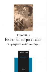 Essere un corpo vissuto. Una prospettiva neofenomenologica