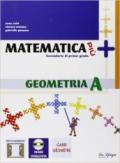 Matematica più. Geometria. Per la Scuola media. Con espansione online