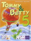 Tommy & Betty. Per la 5ª classe elementare. Con espansione online