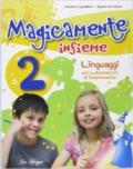 Magicamente insieme. Per la 2ª classe elementare. Con CD-ROM