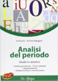 Analisi del periodo. Quaderno operativo. Per la Scuola media. Con espansione online