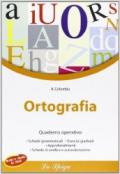 Ortografia. Quaderno operativo. Per la Scuola media