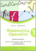 Matematica operativa. Per la Scuola media: 1