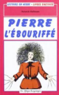 Pierre l'ebouriffe. Con CD Audio