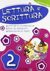 Lettura e scrittura. Per la 2ª classe elementare