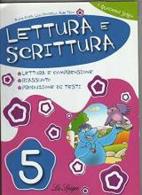 Lettura e scrittura. Per la 5ª classe elementare