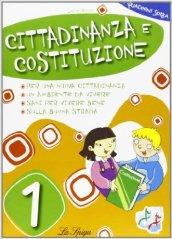 Cittadinanza e Costituzione. Per la 1ª classe elementare