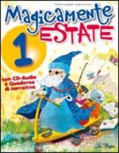 Magicamente estate. Per la 1ª classe elementare. Con CD Audio