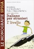 Risorse e strumenti per l'insegnante. Italiano per stranieri. 1° livello. Per la Scuola elementare