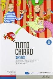 Tutto chiaro. Vol. B. Per la Scuola media. Con espansione online