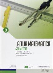 La tua matematica. Aritmetica-Geometria. Con CD-ROM. Con espansione online. Vol. 3