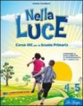 Nella luce. Per la 4ª e 5ª classe elementare. Con espansione online