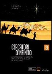 Cercatori d'infinito. Per la Scuola media. Con espansione online vol.3