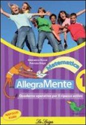 Allegramente matematica. Quaderno operativo per il ripasso estivo. Per la Scuola media: 1