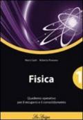 Fisica. Quaderno operativo. Per le Scuole superiori