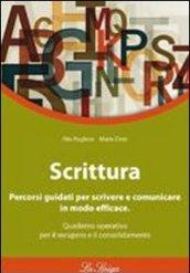 Scrittura. Per le Scuole superiori