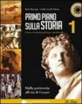 Primo piano sulla storia. Per le Scuole superiori. Con CD-ROM. Con espansione online. 1: Dalla preistoria all'età di Cesare