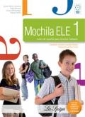 Mochila ELE. Libro-cuaderno. Per la Scuola media. Con CD Audio. Con e-book. Con espansione online. 1.