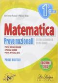 Matematica. Prove nazionali. Per la 1ª classe della Scuola media