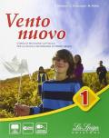 Vento nuovo. Con Eserciziario-Vangelo-Atti degli apostoli. Per la Scuola media. Con e-book. Con espansione online. Vol. 1