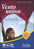 Vento nuovo. Vol. unico. Con Eserciziario-Vangelo-Atti degli apostoli. Per la Scuola media. Con e-book. Con espansione online