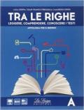 Tra le righe. Per le Scuole superiori. Con e-book. Con espansione online