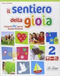 Il sentiero della gioia. Per la Scuola elementare. Con e-book. Con espansione online vol.2