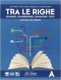 Tra le righe. Con Grammatica. Per le Scuole superiori. Con e-book. Con espansione online