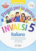 Prove INVALSI. Italiano e matematica. Per la 5ª classe elementare