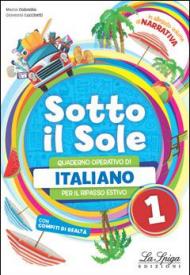 Sotto il sole. Italiano. Vol. 1