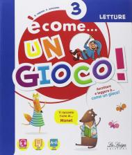 È come un gioco. Per la 3ª classe elementare. Con ebook. Con espansione online