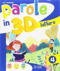 Parole in 3d. Per la 4ª classe elementare. Con ebook. Con espansione online