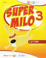 Super Milo. Per la 3ª classe elementare. Con ebook. Con espansione online