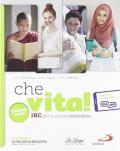 Che vita. Ediz. verde. Per la Scuola media. Con e-book. Con espansione online