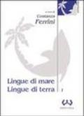 Lingue di mare, lingue di terra. 1.