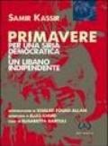 Primavere. Per una Siria democratica e un Libano indipendente