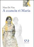 A ccanciu ri Maria. Testo a fronte siciliano