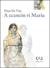 A ccanciu ri Maria. Testo a fronte siciliano