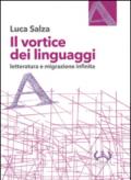 Il vortice dei linguaggi. Letteratura e migrazione infinita