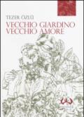 Vecchio giardino, vecchio amore