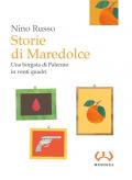 Storie di Maredolce. Una borgata di Palermo in venti quadri