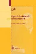 Algebric combinatorics and computer science. A tribute to Gian Carlo Rota