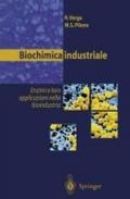 Biochimica industriale. Enzimi e loro applicazioni nella bioindustria