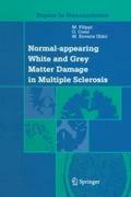 Normal appearing white and grey matter damage in multiple sclerosis