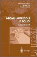 Atomi, molecole e solidi. Esercizi risolti