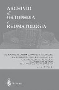 Archivio di ortopedia e reumatologia. Atti delle 11/e Giornate ortopedico-reumatologiche dell'Istituto ortopedico G. Pini