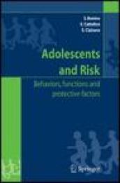 Adolescents and risk. Behaviors, functions, and protective factors