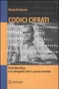 Codici cifrati: Arne Beurling E LA Crittografia Nella II Guerra Mondiale (Mathematics)